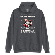 Tis The Season For Tequila Hoodie