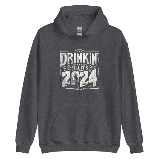 Drinkin Tills Its 2024 Hoodie
