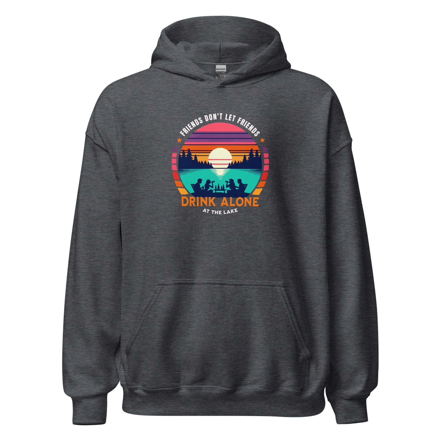 Hoodie with "Friends Don't Let Friends Drink Alone at the Lake," showing people, a lake, and a sunset.