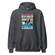 Hoodie featuring "The Only Six-Pack I'm Working On Is In The Cooler" with an illustration of a man lounging with a beer.