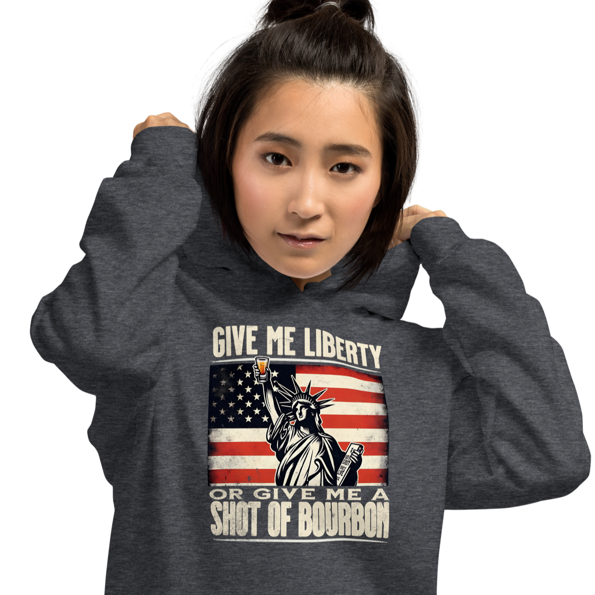 Hoodie with Give Me Liberty or Give Me a Shot of Bourbon text, Statue of Liberty holding a shot glass, and distressed American flag background. Perfect for 4th of July.