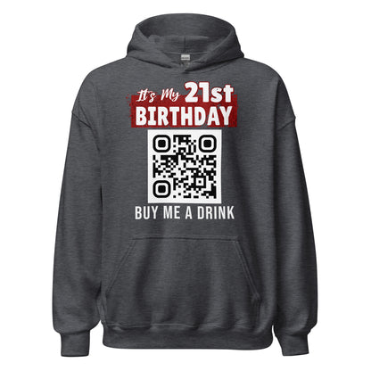 It's My 21st Birthday Buy Me A Drink Hoodie - Personalizable
