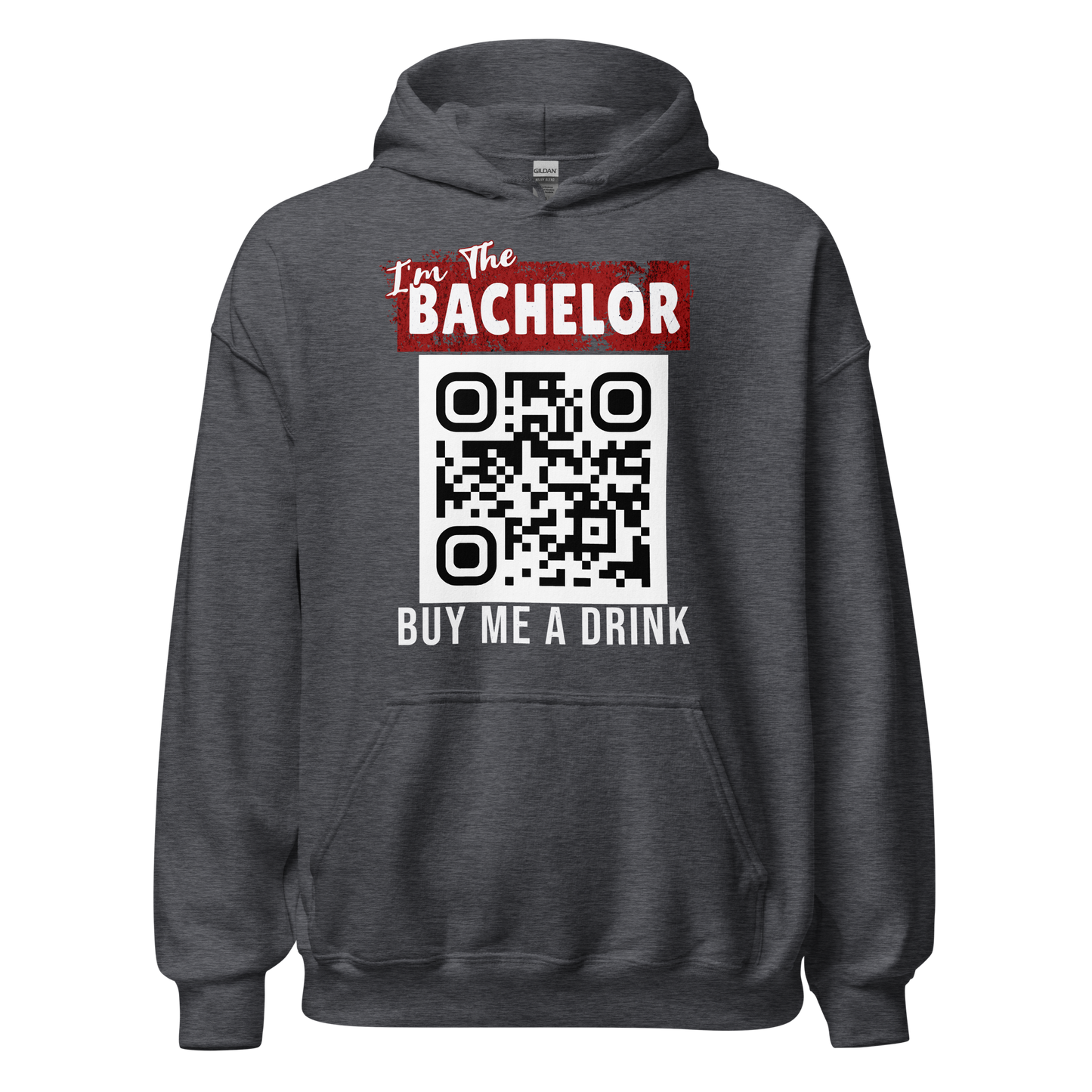 I'm The Bachelor Buy Me A Drink Hoodie - Personalizable