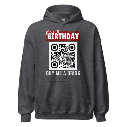 It's My Birthday Buy Me A Drink Hoodie - Personalizable