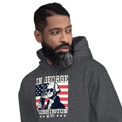 Hoodie with In George Sloshington We Trust text, image of George Washington drinking a beer, and distressed American flag background. Perfect for 4th of July.