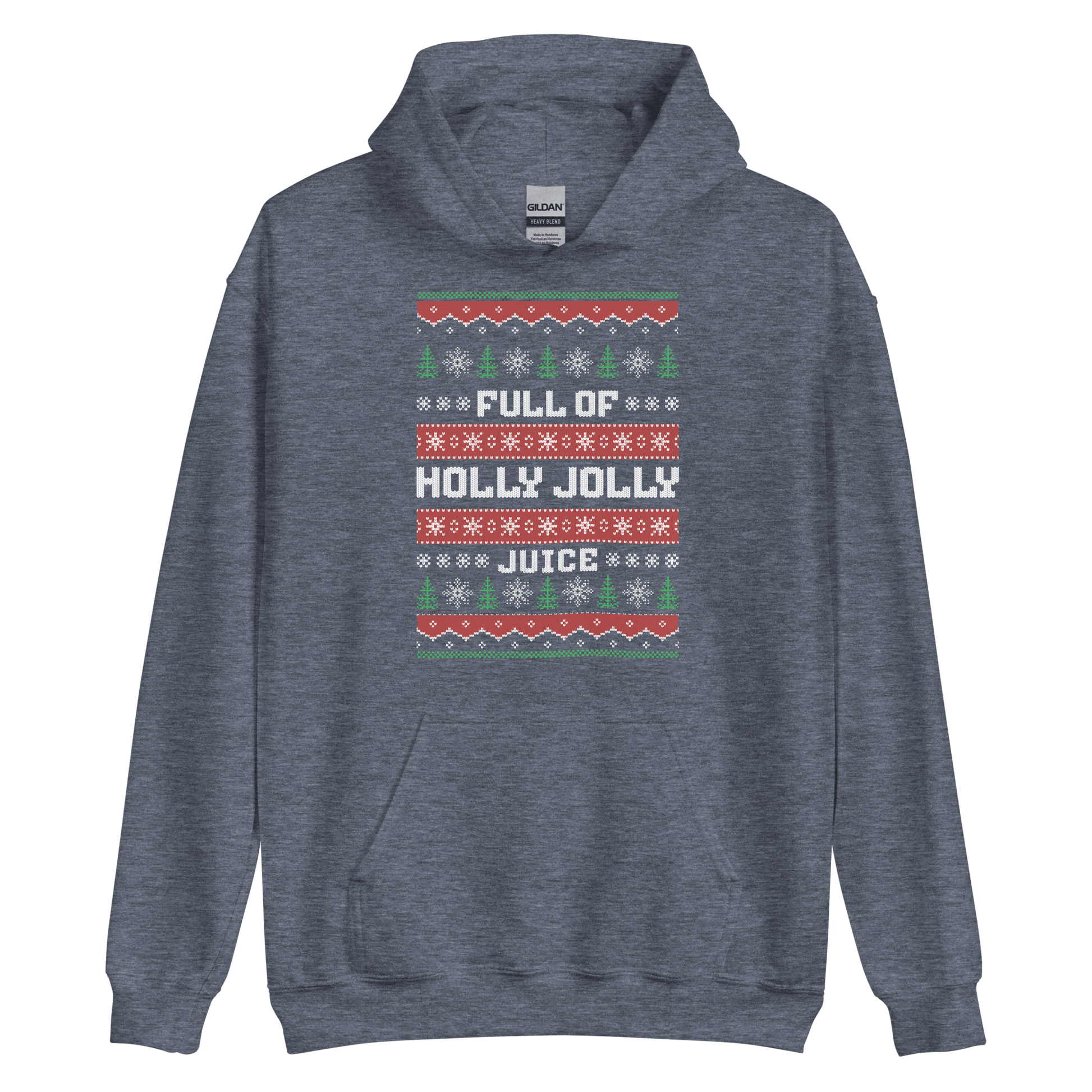 Full Of Holly Jolly Juice Hoodie