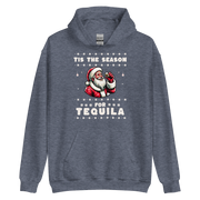 Tis The Season For Tequila Hoodie