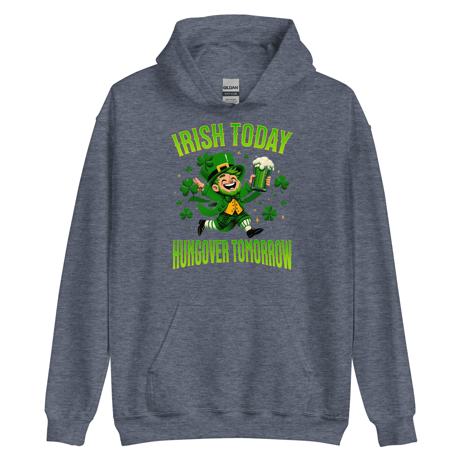 Irish Today Hungover Tomorrow Hoodie