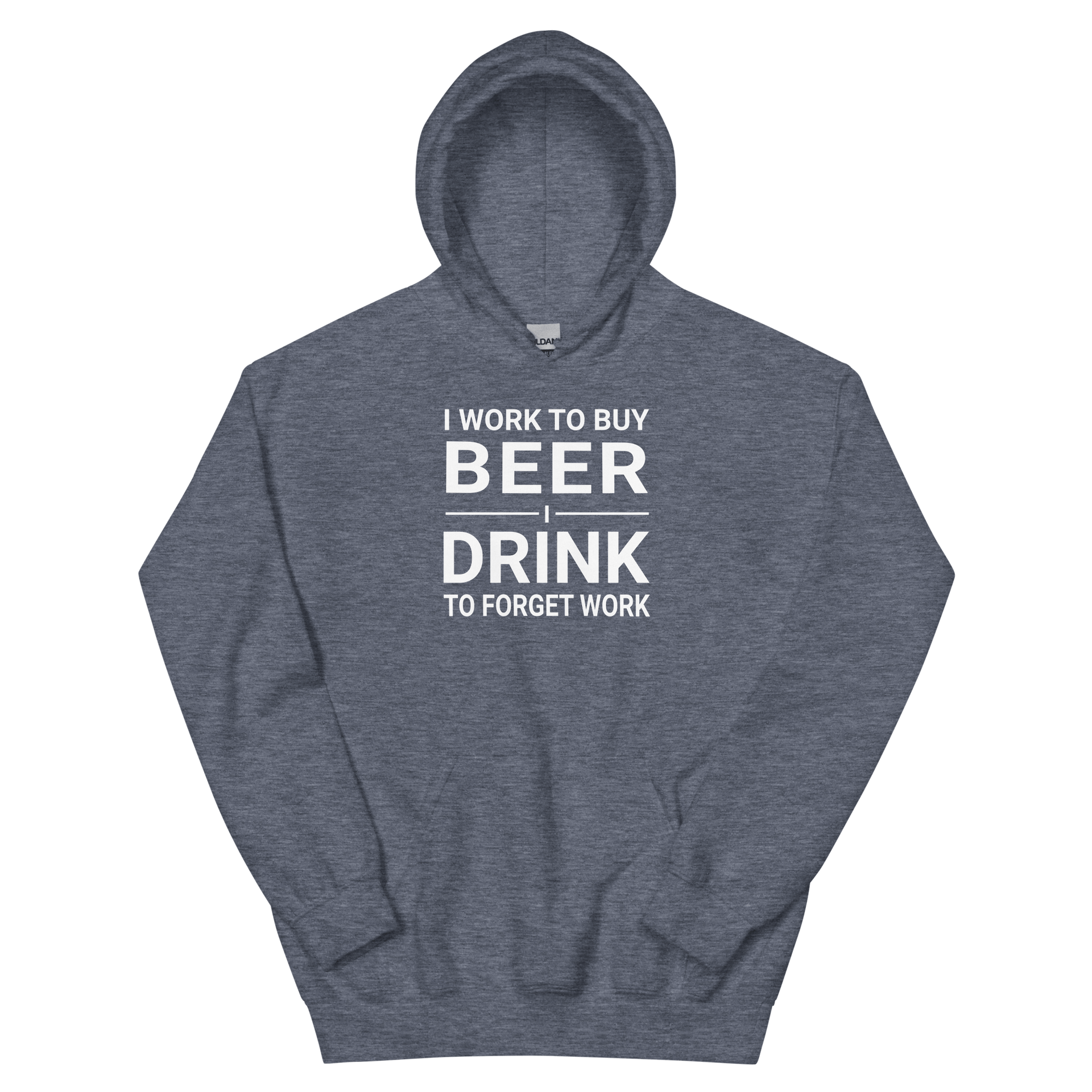 I Work to Buy Beer Hoodie - Cozy & Stylish DRINKING,HOODIE,MENS,New,SPRING BREAK,UNISEX,WOMENS Dayzzed Apparel