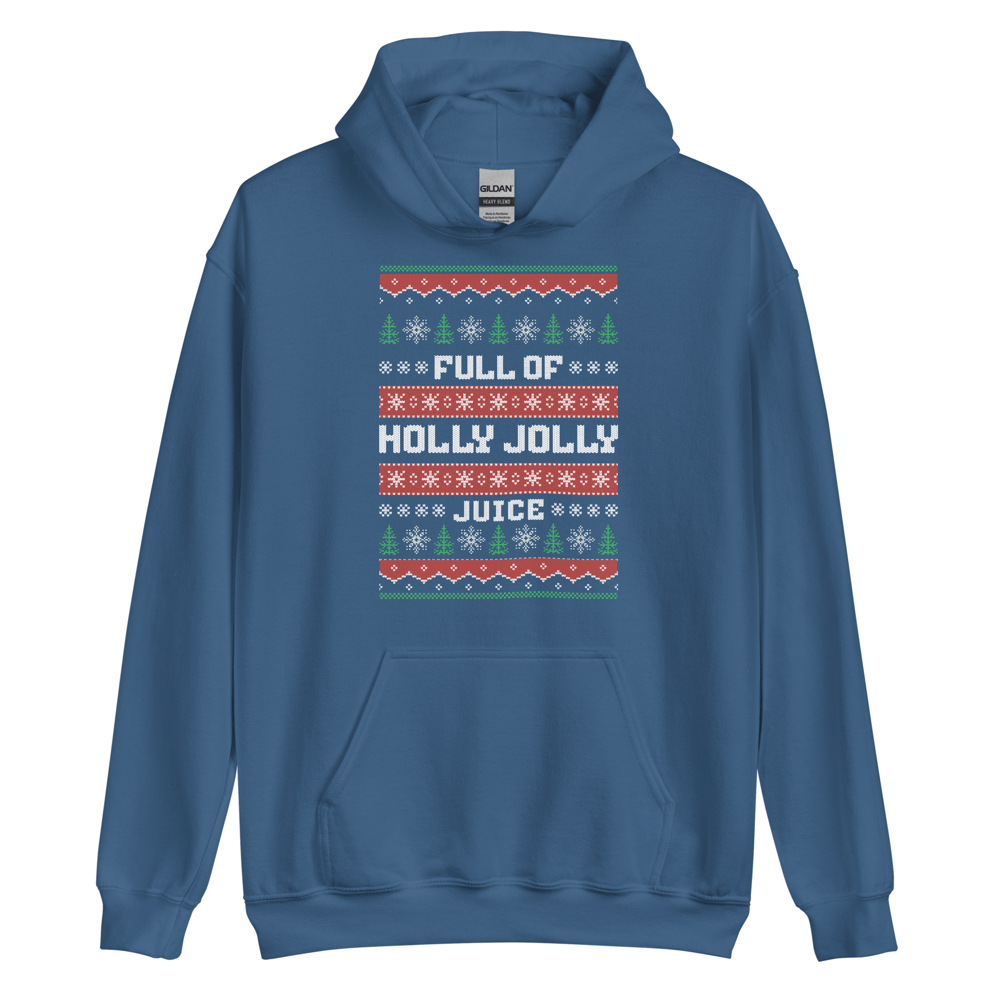 Full Of Holly Jolly Juice Hoodie