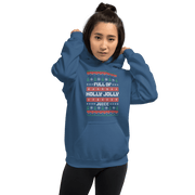 Full Of Holly Jolly Juice Hoodie