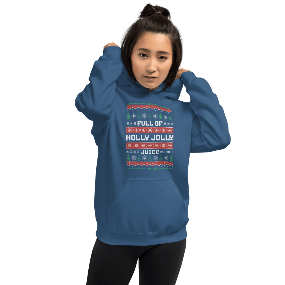 Full Of Holly Jolly Juice Hoodie