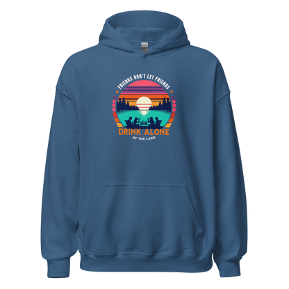 Hoodie with "Friends Don't Let Friends Drink Alone at the Lake," showing people, a lake, and a sunset.