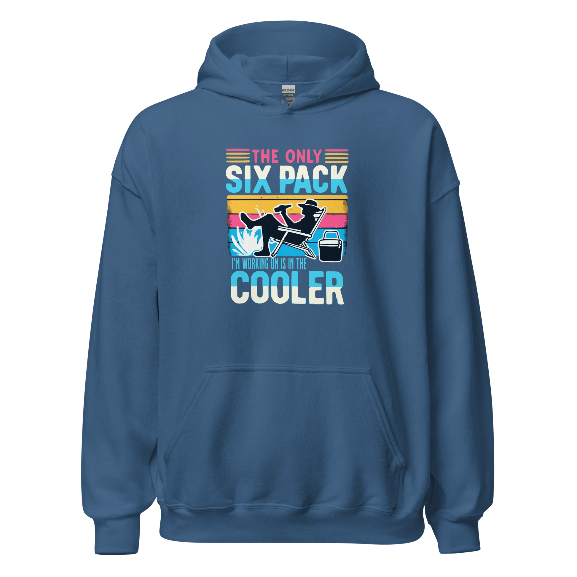 Hoodie featuring "The Only Six-Pack I'm Working On Is In The Cooler" with an illustration of a man lounging with a beer.