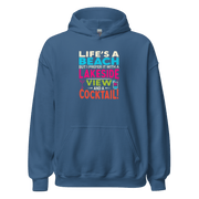 Hoodie with the phrase "Life's a Beach but I Prefer It with a Lakeside View and a Cocktail" in vibrant colors.