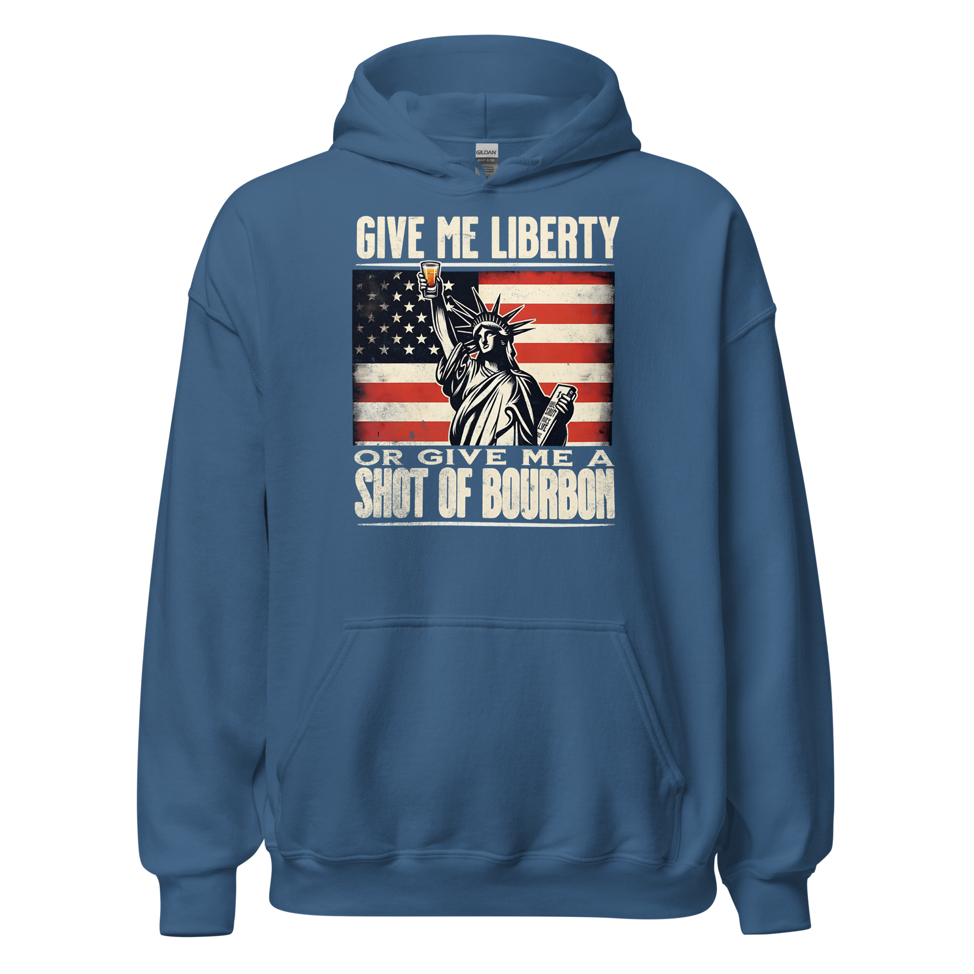 Hoodie with Give Me Liberty or Give Me a Shot of Bourbon text, Statue of Liberty holding a shot glass, and distressed American flag background. Perfect for 4th of July.