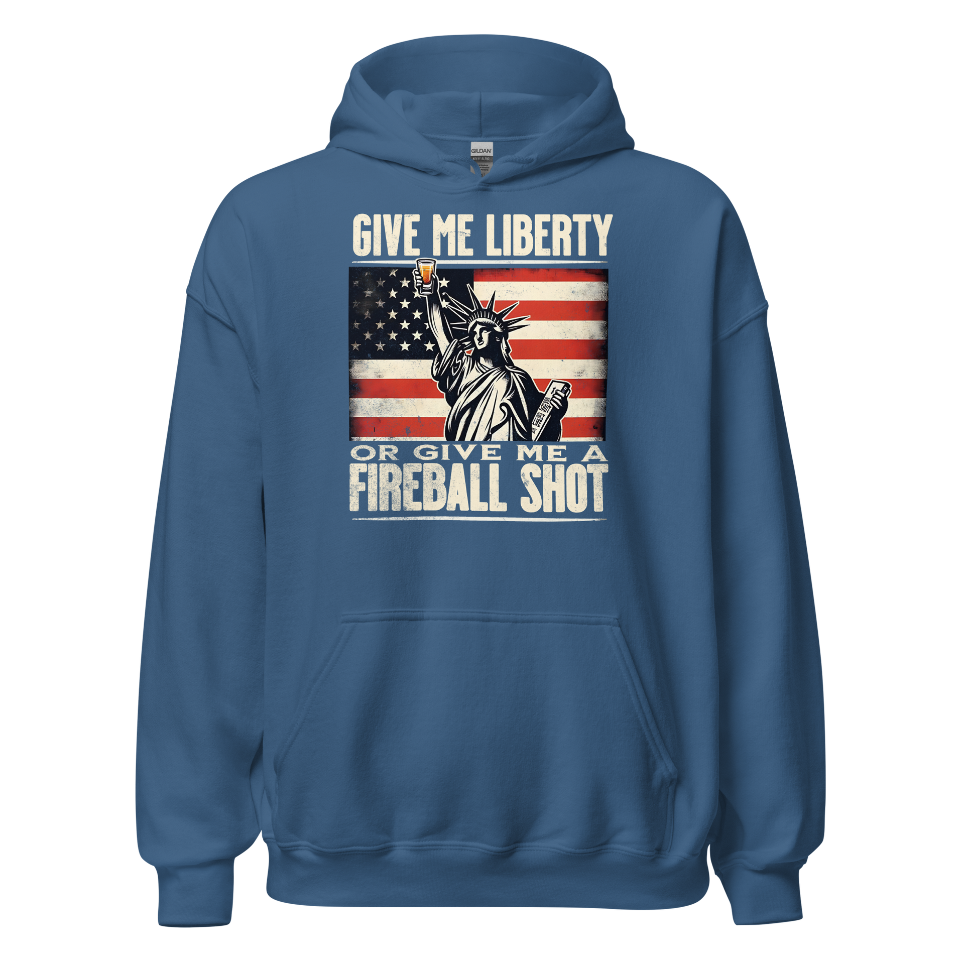 Hoodie with 'Give Me Liberty or Give Me a Fireball Shot' text, Statue of Liberty holding a shot glass, and distressed American flag background. Perfect for 4th of July.