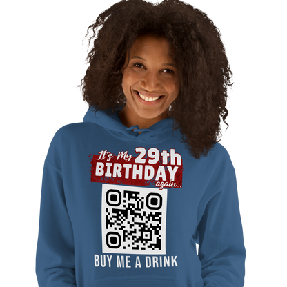 It's My 29th Birthday(Again) Buy Me A Drink Hoodie - Personalizable