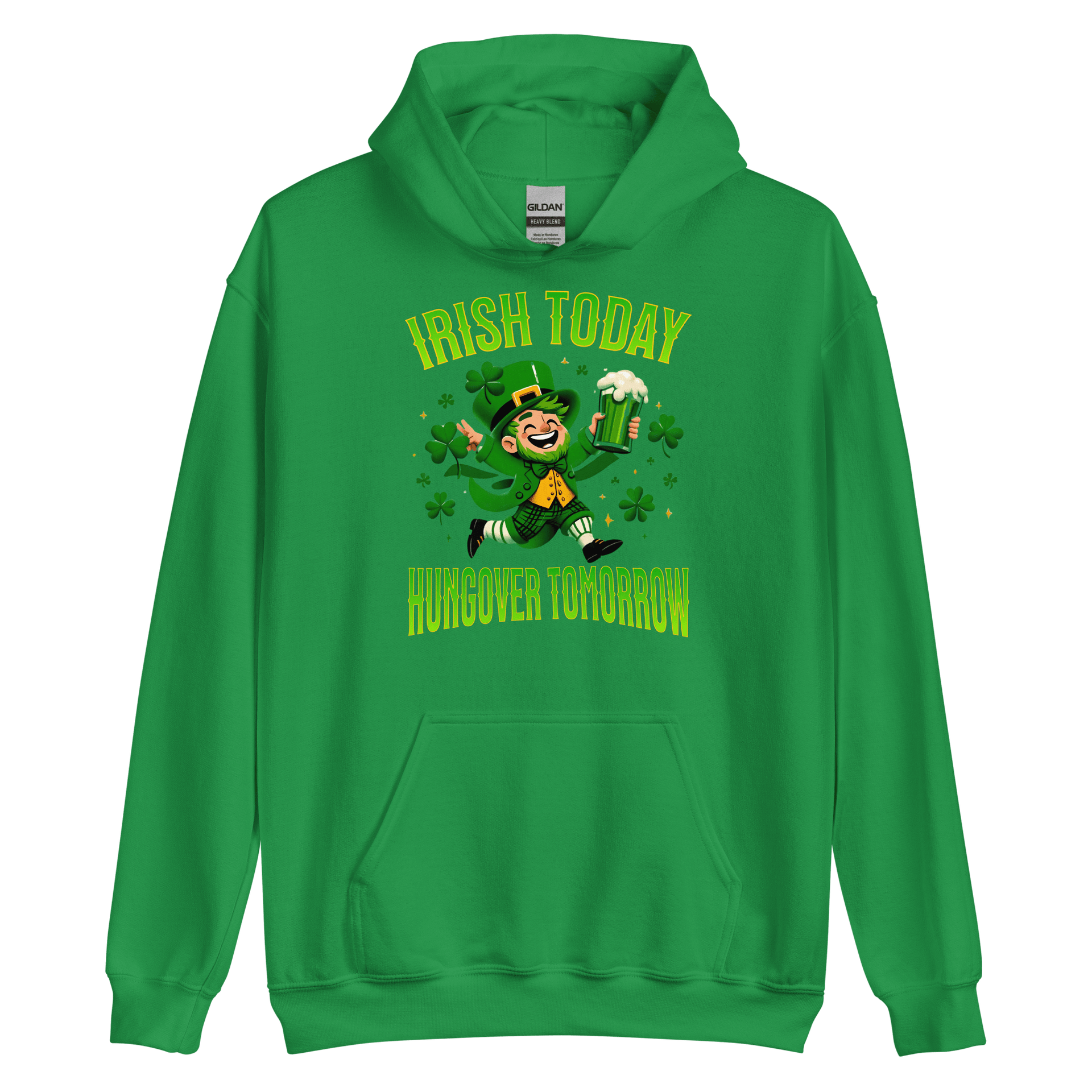 Irish Today Hungover Tomorrow Hoodie