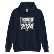 Drinkin Tills Its 2024 Hoodie