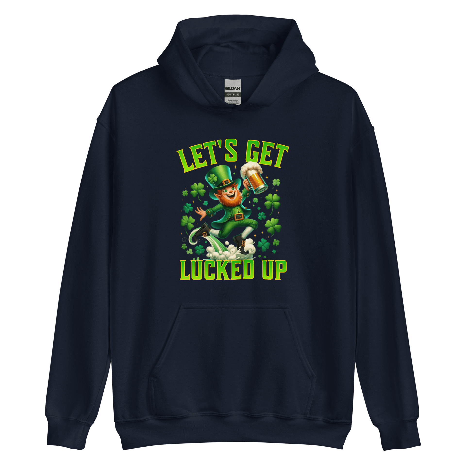 Let's Get Lucked Up Hoodie