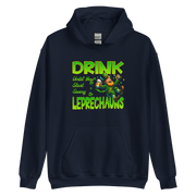 Drink Until You Start Seeing Leprechauns Hoodie