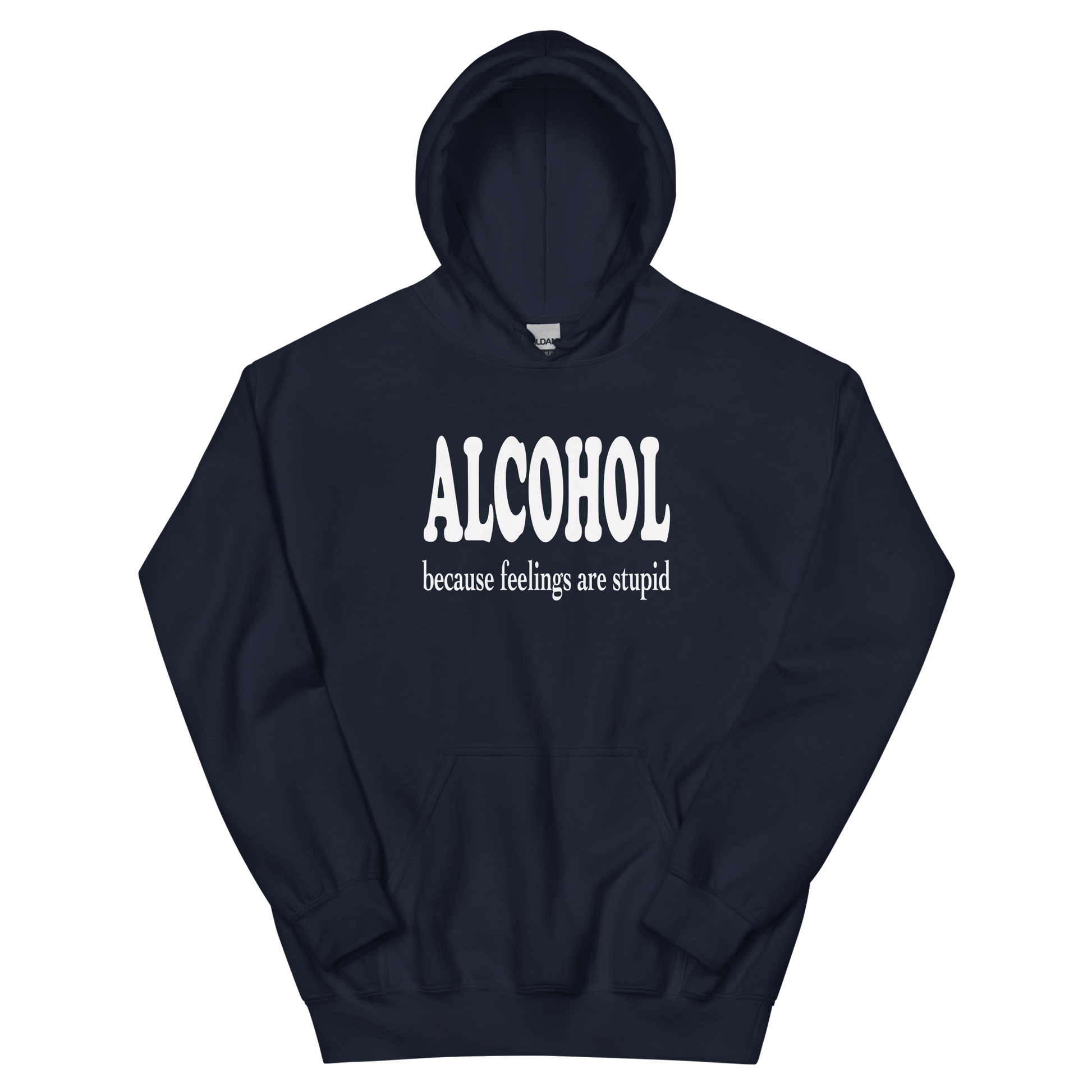 Alcohol Because Feelings Are Stupid Hoodie