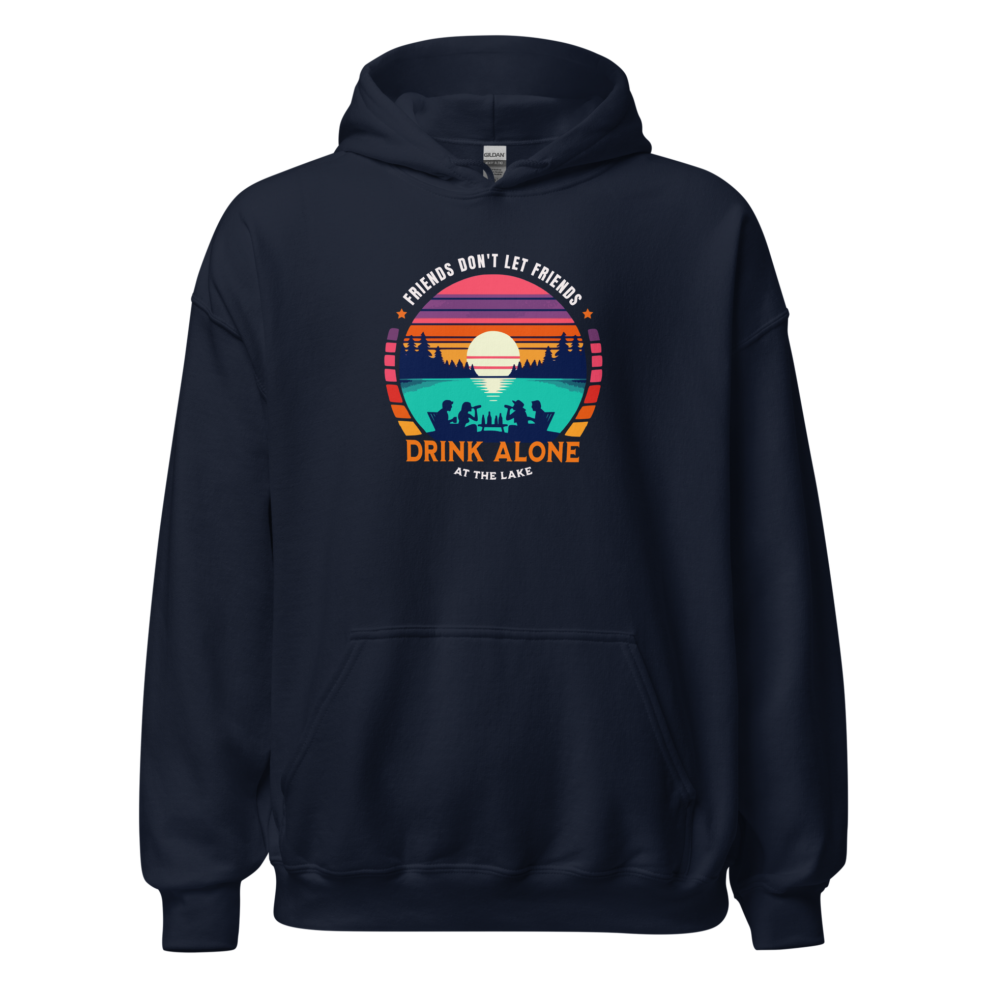 Hoodie with "Friends Don't Let Friends Drink Alone at the Lake," showing people, a lake, and a sunset.