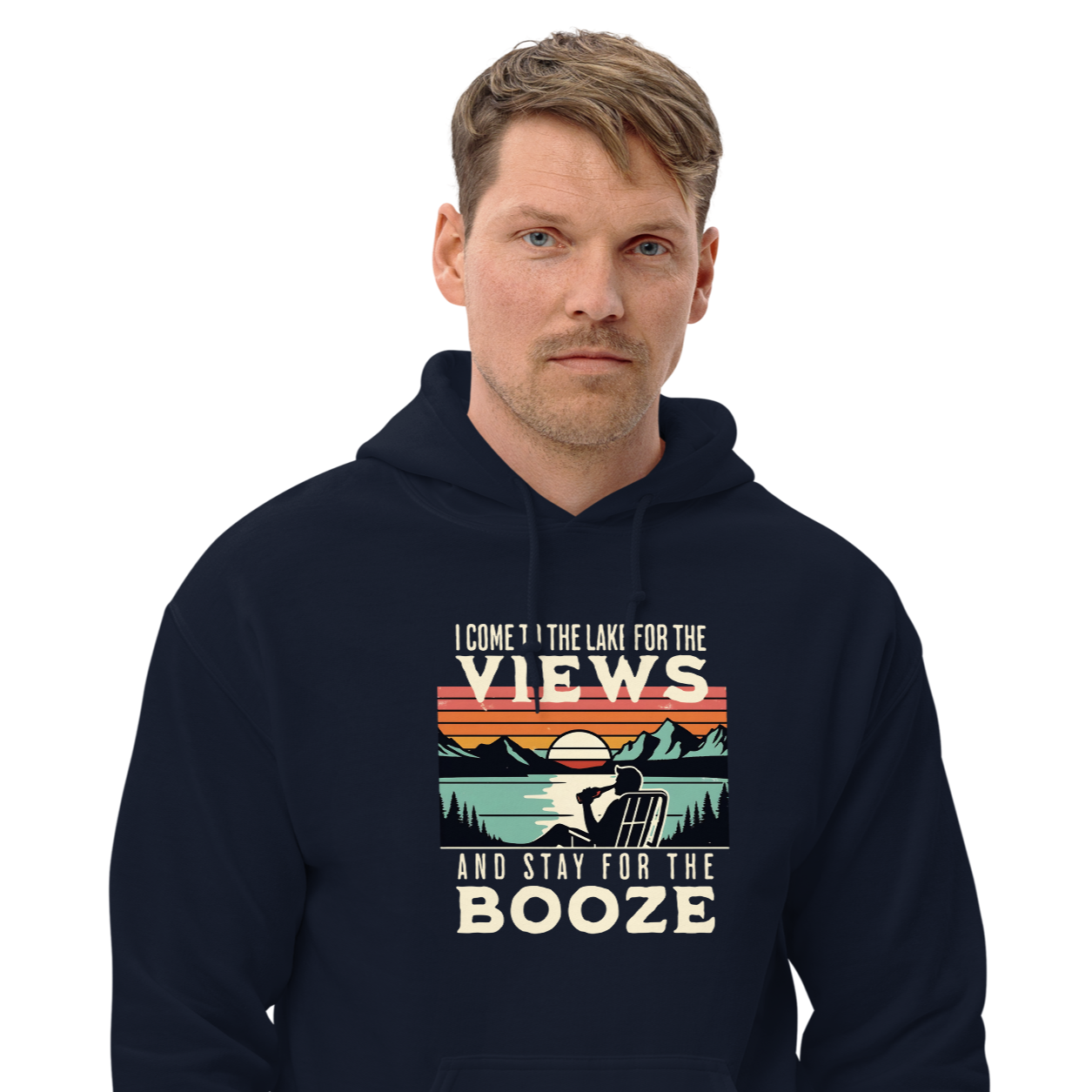 Hoodie featuring "I Come to the Lake for the Views and Stay for the Booze," with a man in a beach chair by the lake and a retro sunset.