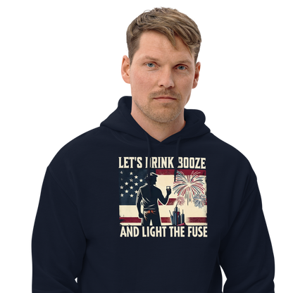 Let's Drink Booze and Light the Fuse Hoodie - Patriotic Apparel for the 4th of July