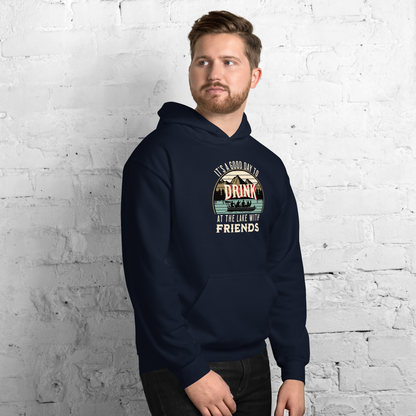 Hoodie with "It's a Good Day to Drink at the Lake with Friends," depicting people on a boat, lake and mountain scenery.