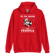 Tis The Season For Tequila Hoodie