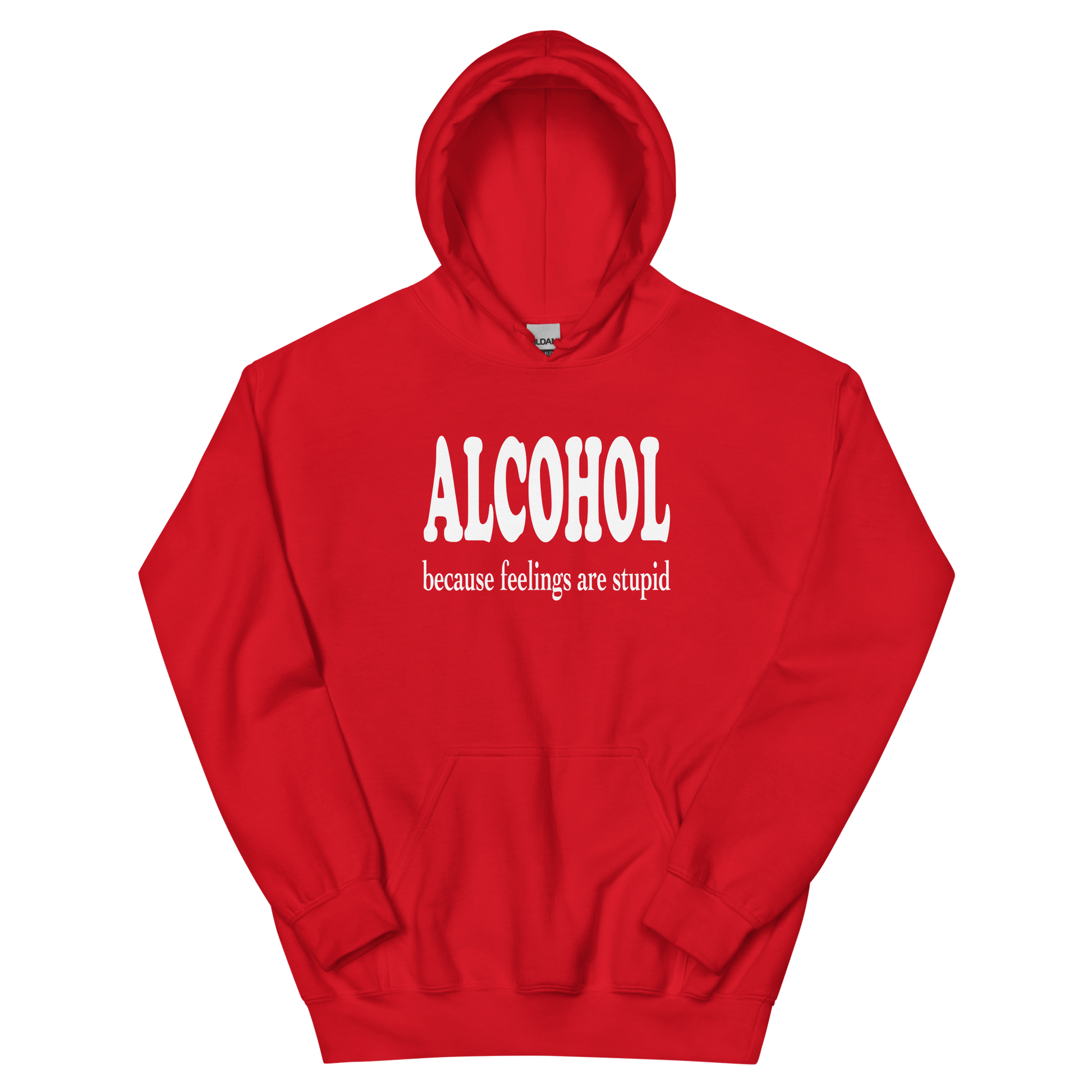 Alcohol Because Feelings Are Stupid Hoodie