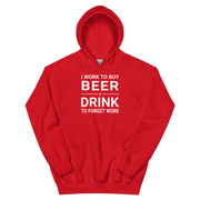 I Work to Buy Beer Hoodie - Cozy & Stylish DRINKING,HOODIE,MENS,New,SPRING BREAK,UNISEX,WOMENS Dayzzed Apparel