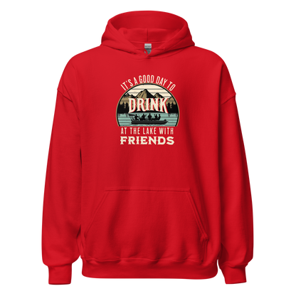 Hoodie with "It's a Good Day to Drink at the Lake with Friends," depicting people on a boat, lake and mountain scenery.