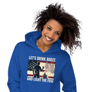 Let's Drink Booze and Light the Fuse Hoodie - Patriotic Apparel for the 4th of July