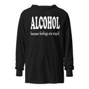 Alcohol Because Feelings Are Stupid Lightweight Hoodie