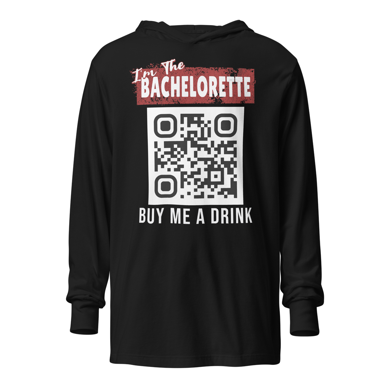 I'm The Bachelorette Buy Me A Drink Lightweight Hoodie - Personalizable