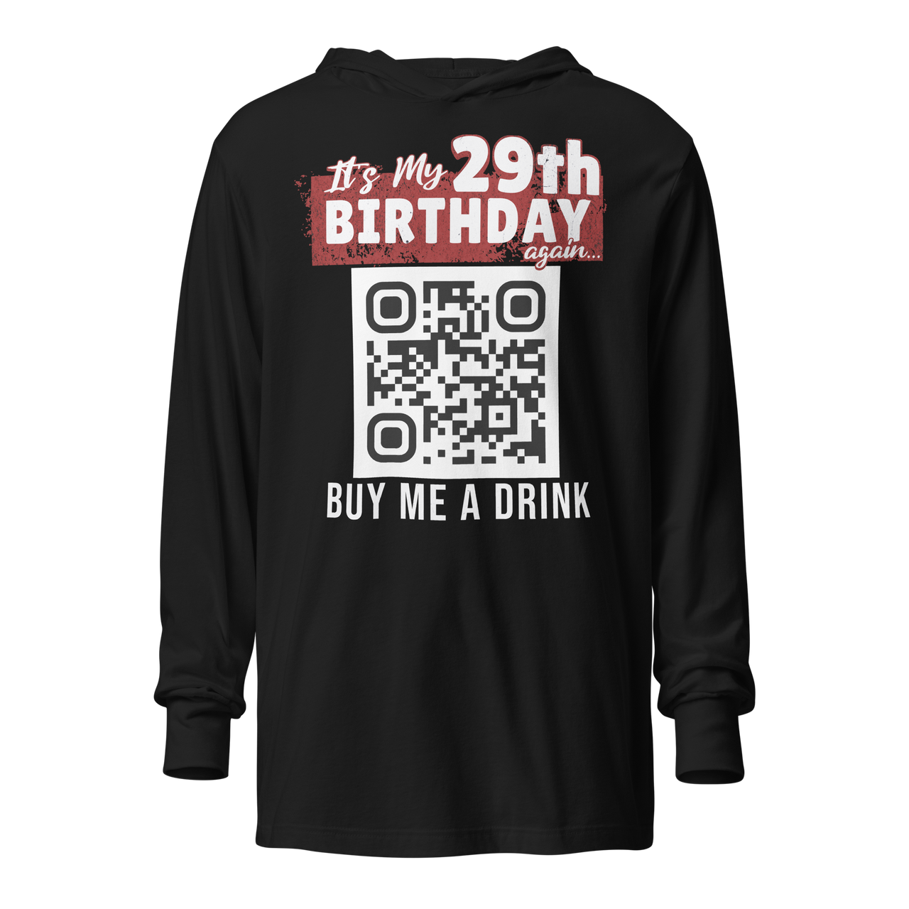 It's My 29th Birthday (Again) Buy Me A Drink Lightweight Hoodie - Personalizable