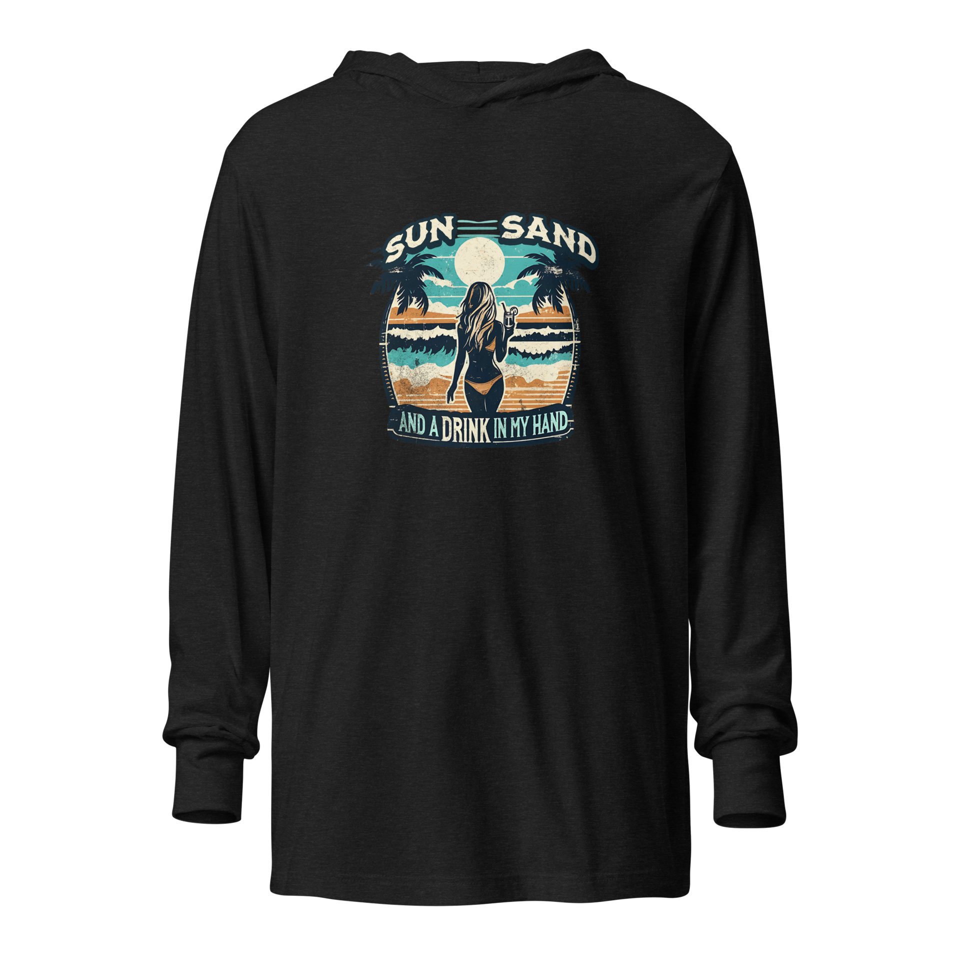 Lightweight hoodie with beach scene, woman holding cocktail, in 'Sun, Sand, and a Drink in My Hand' design.