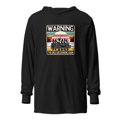 Lightweight hoodie with "Warning: The Girls Are Drinking Again" and girls on a pontoon boat under a retro sunset.