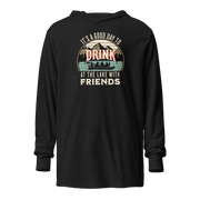 Lightweight hoodie displaying "It's a Good Day to Drink at the Lake with Friends," with an image of friends drinking on a boat, lake and mountains in the background.