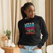 Lightweight hoodie with the phrase "Life's a Beach but I Prefer It with a Lakeside View and a Cocktail" in vibrant colors.