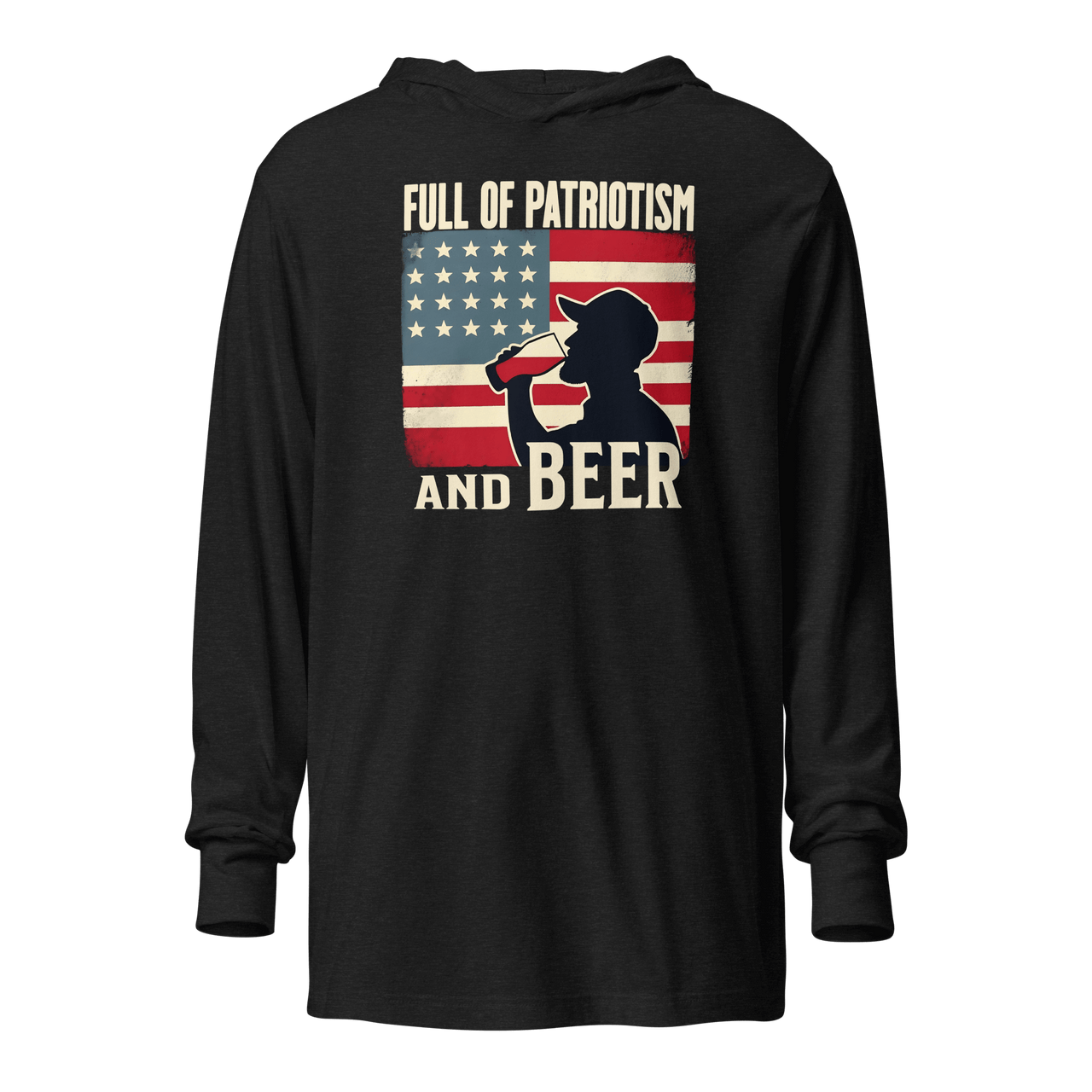 Lightweight hoodie with Full of Patriotism and Beer text and a distressed American flag background. Perfect for 4th of July.