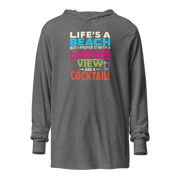 Lightweight hoodie with the phrase "Life's a Beach but I Prefer It with a Lakeside View and a Cocktail" in vibrant colors.