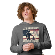 Let's Drink Booze and Light the Fuse Hoodie - Patriotic Apparel