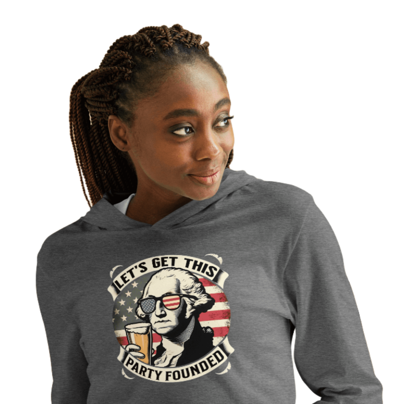 Lightweight hoodie with Let's Get This Party Founded text, George Washington drinking a beer, and distressed American flag background. Perfect for 4th of July.