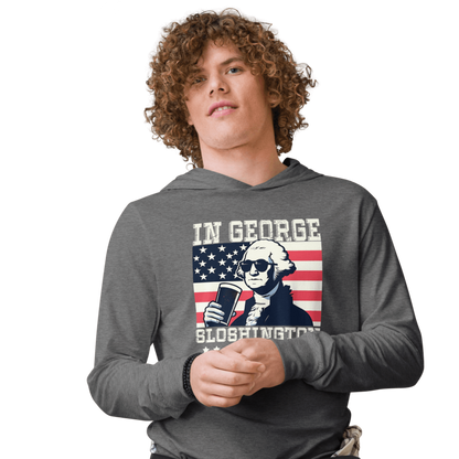 Lightweight hoodie with In George Sloshington We Trust text, image of George Washington drinking a beer, and distressed American flag background. Perfect for 4th of July.