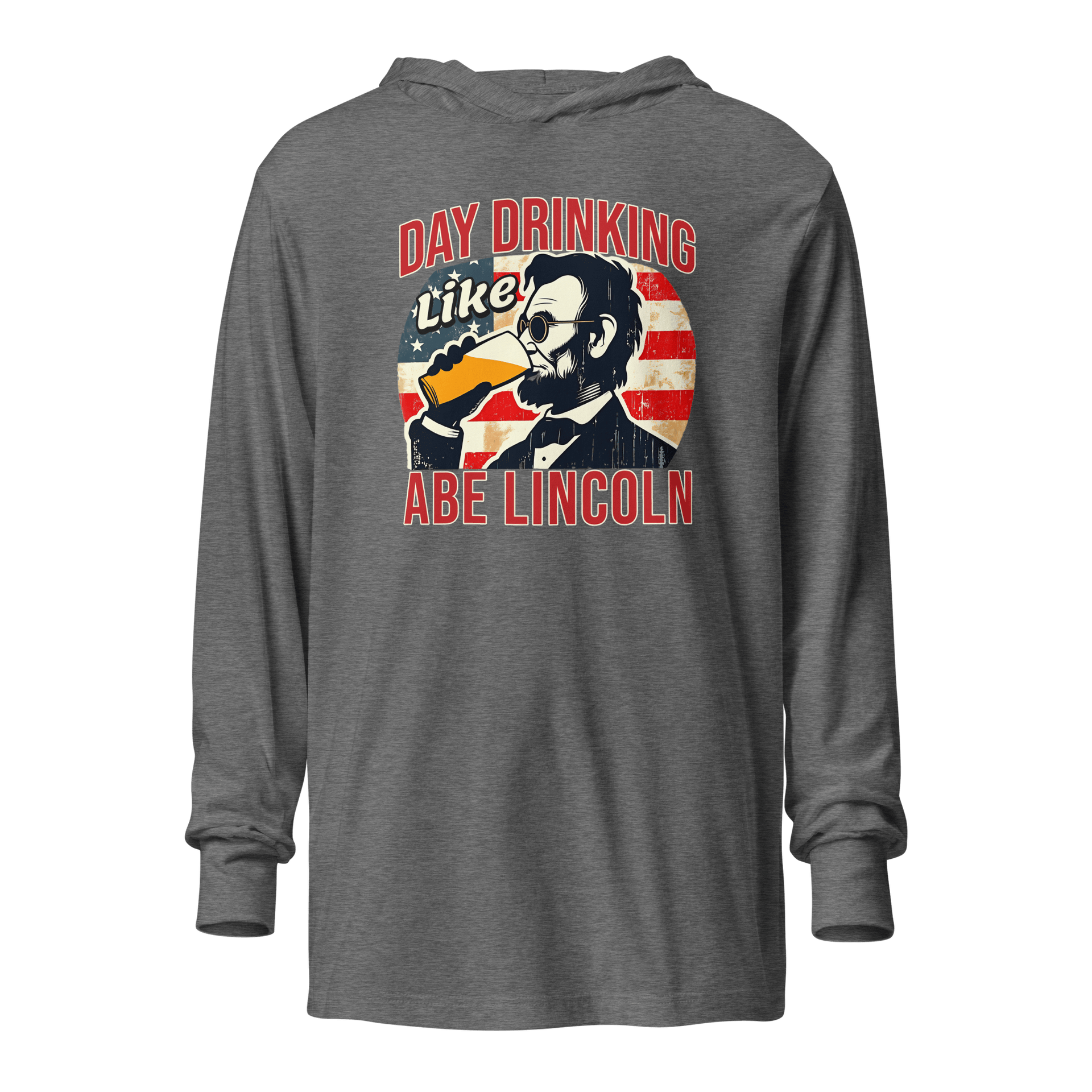 Get ready for 4th of July with the Day Drinking Like Abe Lincoln Hoodie. Perfect for summer evenings & showing your patriotic spirit in style.