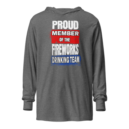 Proud Member of the Fireworks Drinking Team Lightweight Hoodie